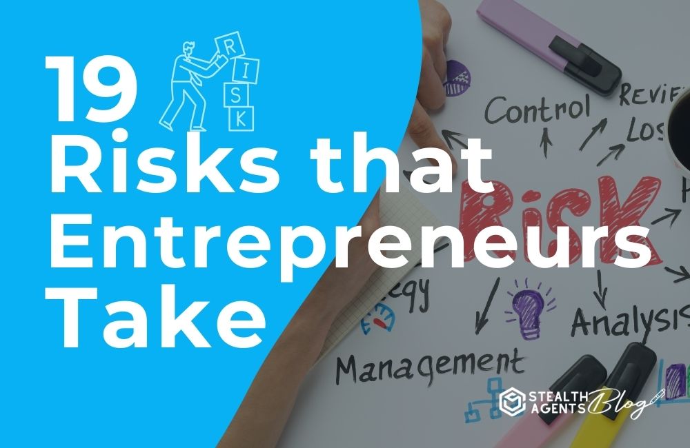 19 Risks that Entrepreneurs Take