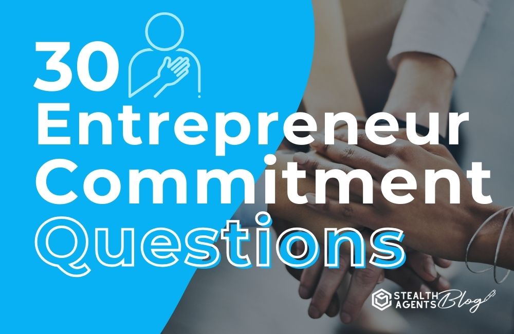 30 Entrepreneur Commitment Questions