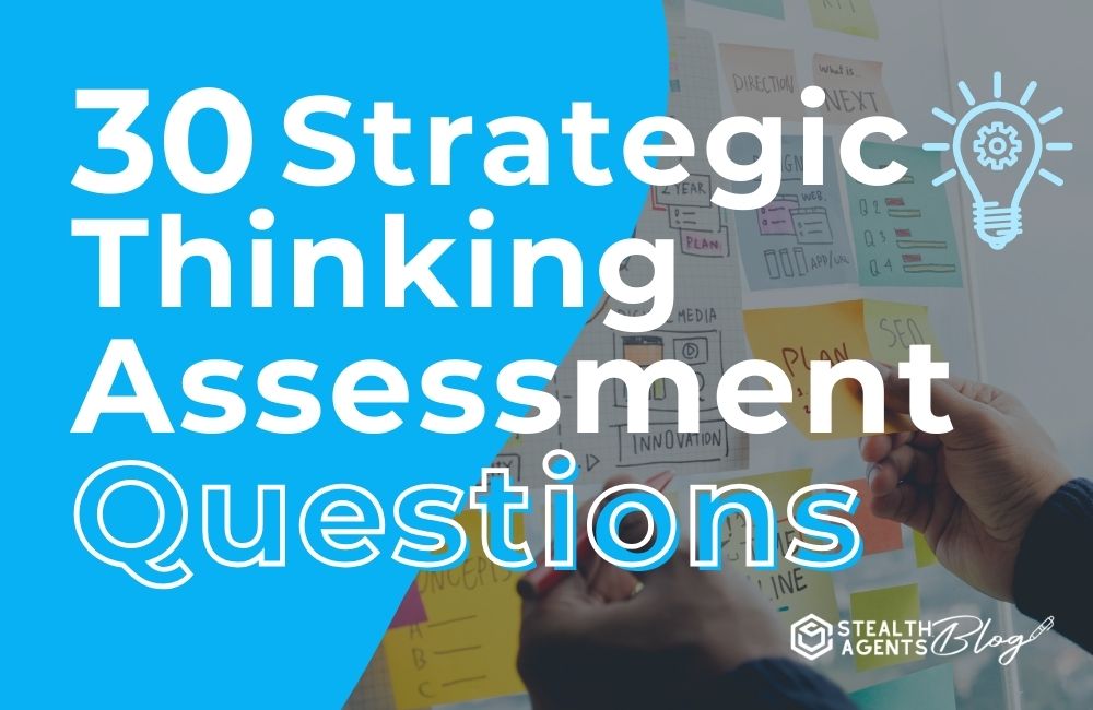 30 Strategic Thinking Assessment Questions