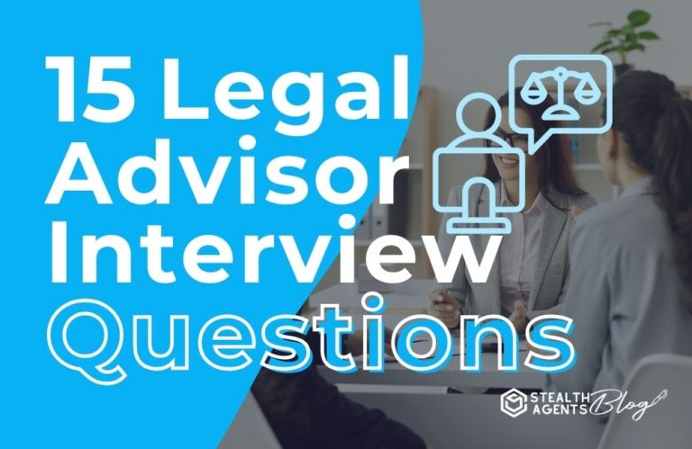 15 Legal Advisor Interview Questions