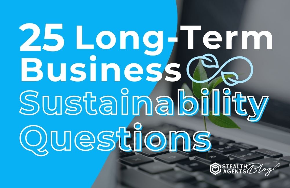 25 Long-Term Business Sustainability Questions