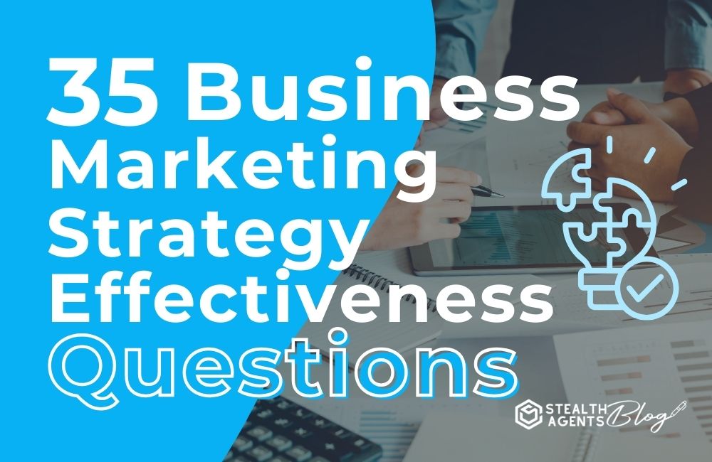35 Business Marketing Strategy Effectiveness Questions