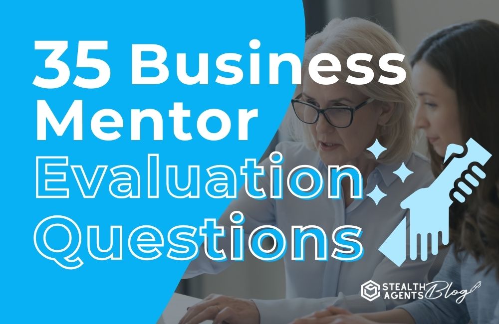 35 Business Mentor Evaluation Questions