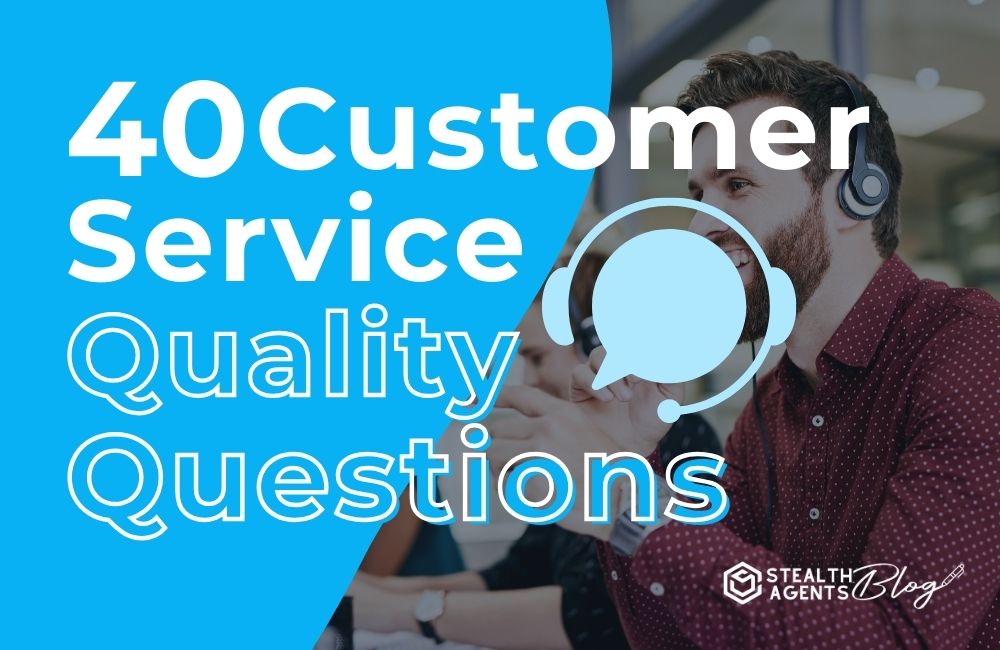 40 Customer Service Quality Questions