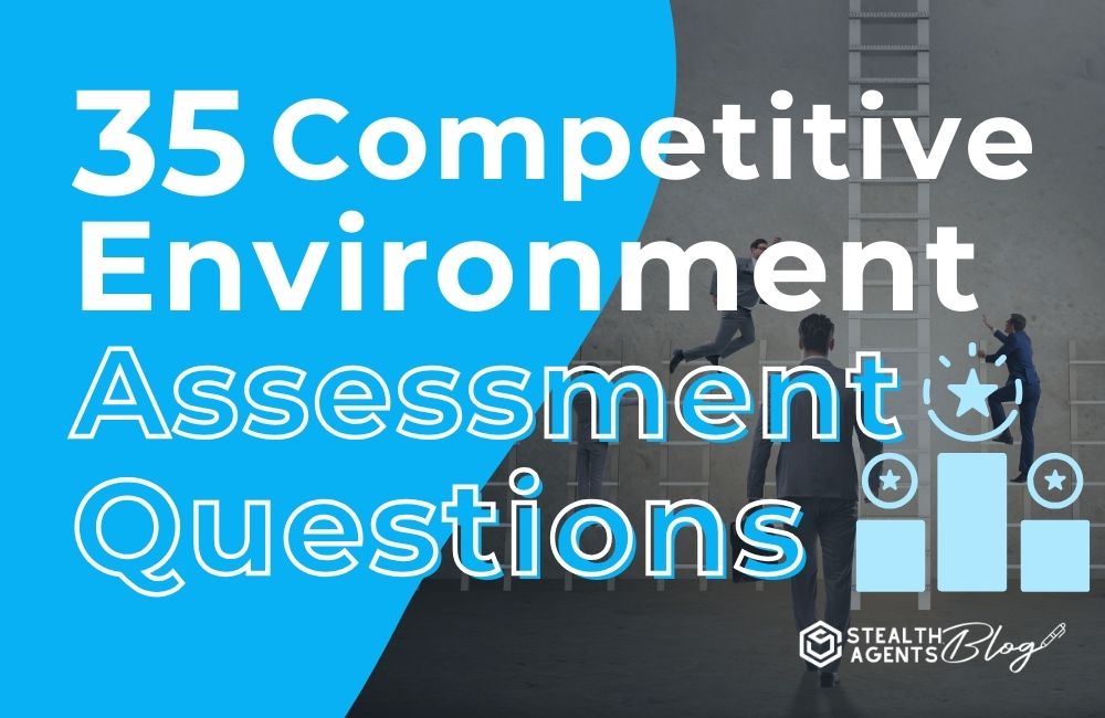 35 Competitive Environment Assessment Questions