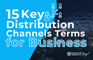 15 Key Distribution Channels Terms for Business