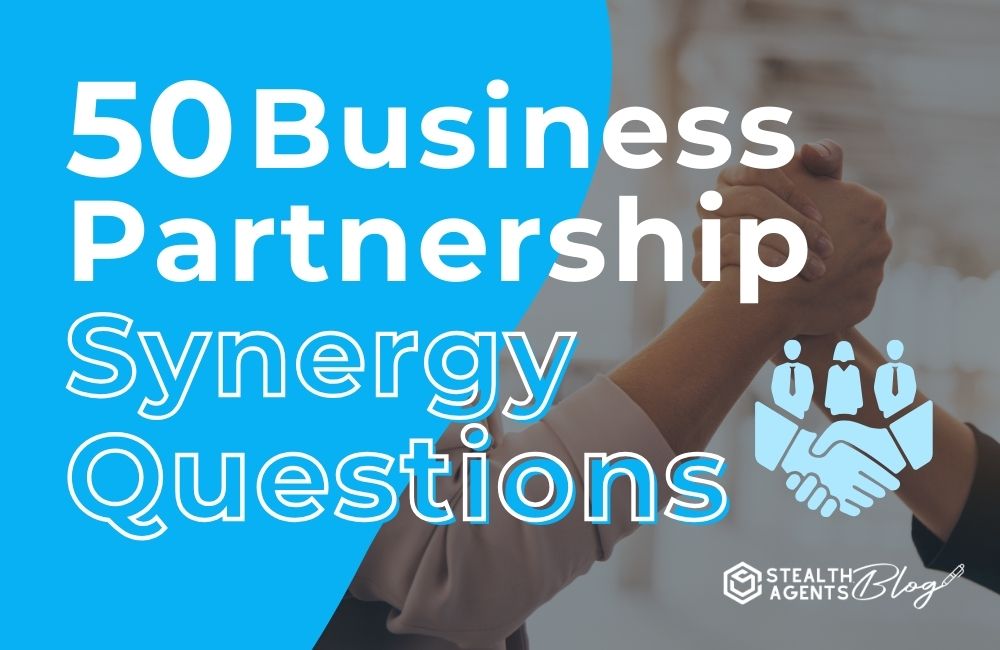 50 Business Partnership Synergy Questions