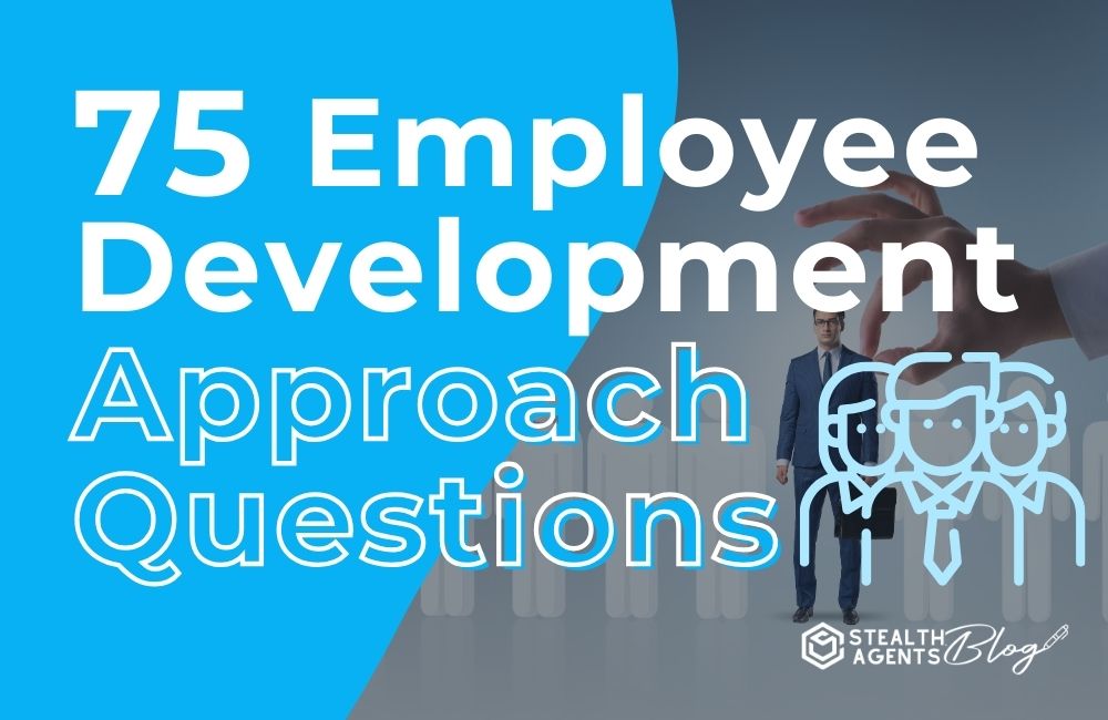 75 Employee Development Approach Questions