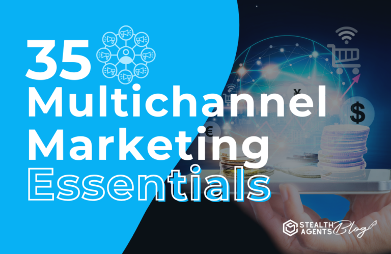 35 Multichannel Marketing Essentials