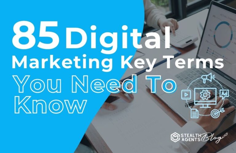 85 Digital Marketing Key Terms You Need to Know