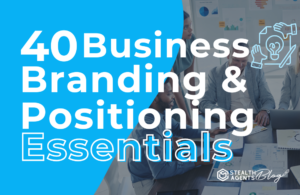 40 Business Branding & Positioning Essentials