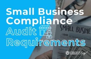 Small Business Compliance Audit Requirements