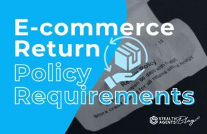 E-commerce Return Policy Requirements