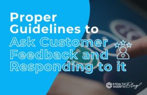 Proper Guidelines to Ask Customer Feedback and Responding to It