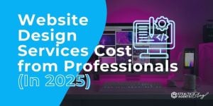 Website Design Services Cost from Professionals (In 2025)