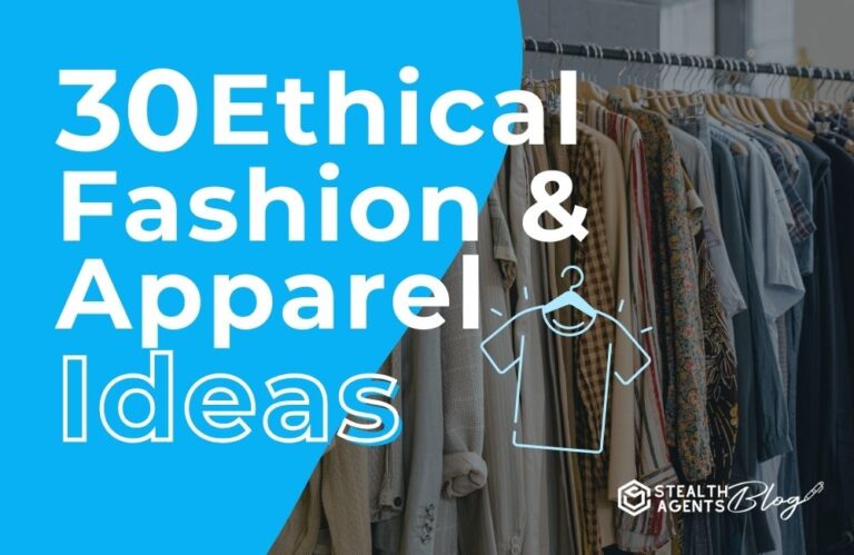 30 Ethical Fashion & Apparel Ideas