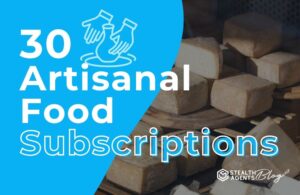 30 Artisanal Food Subscriptions