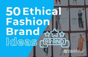 50 Ethical Fashion Brand Ideas