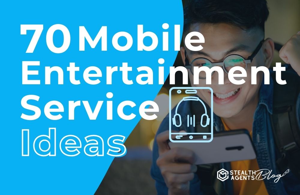 70 Mobile Entertainment Service Ideas