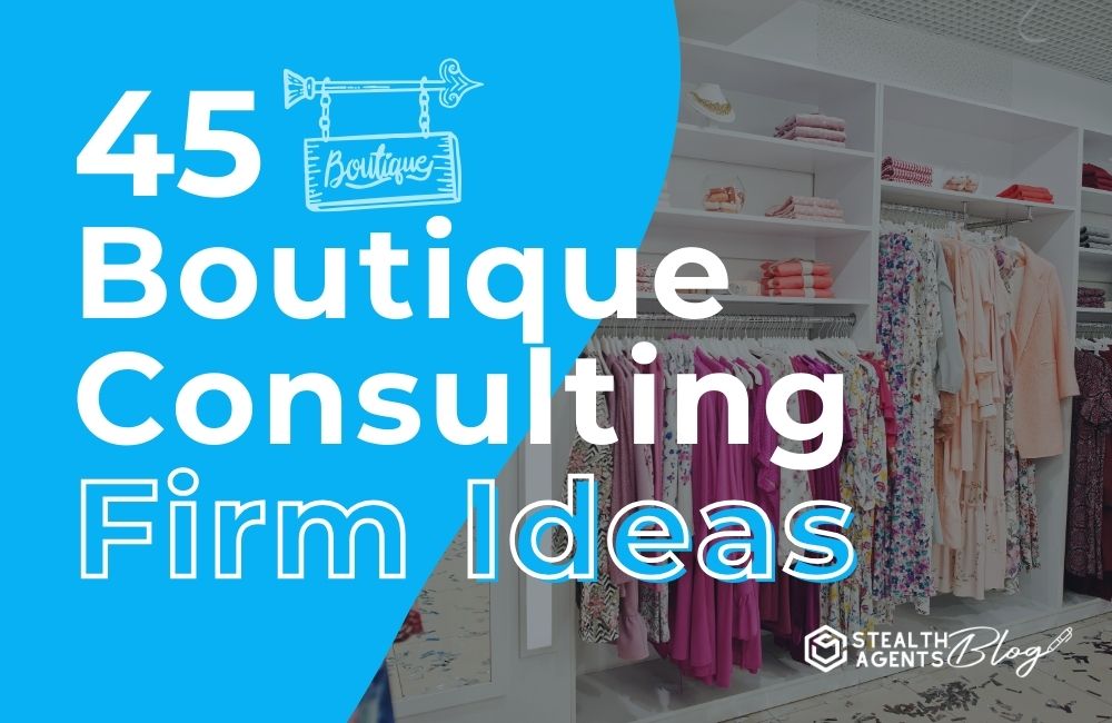 45 Boutique Consulting Firm Ideas