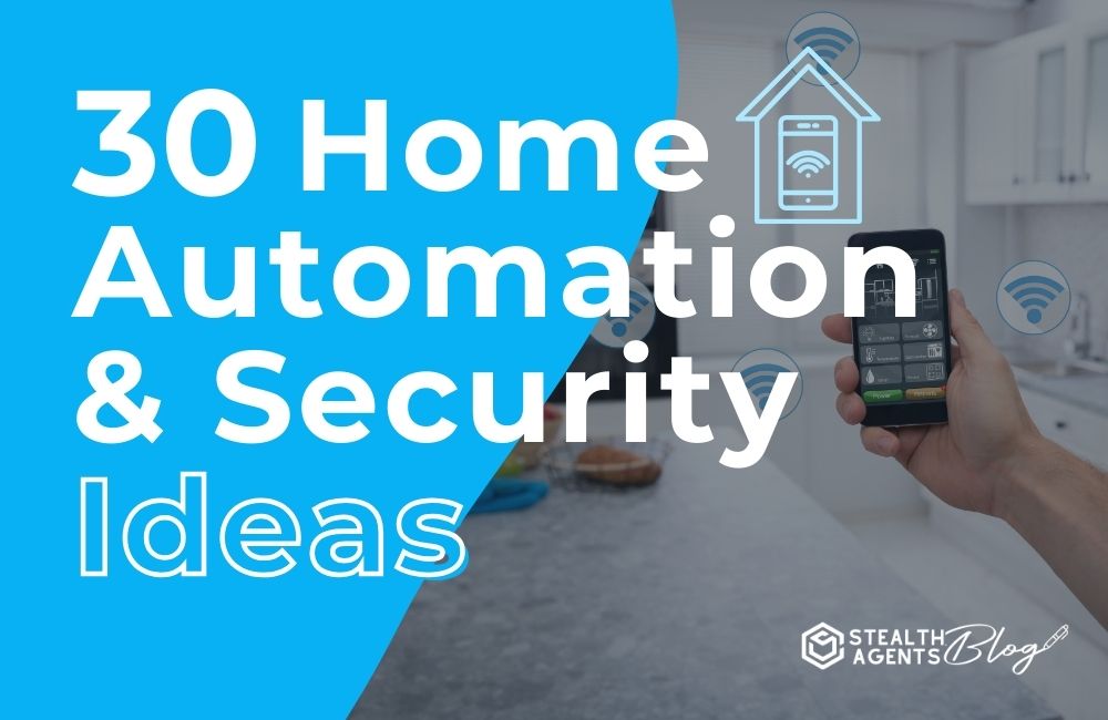 30 Home Automation & Security Ideas