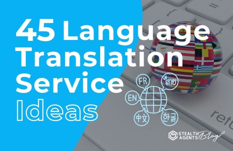 45 Language Translation Service Ideas