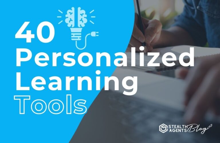 40 Personalized Learning Tools