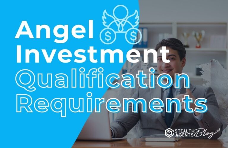 Angel Investment Qualification Requirements