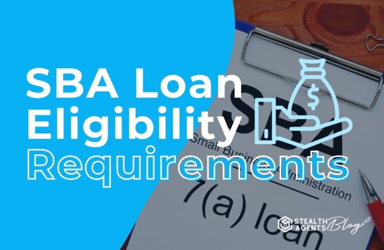 SBA Loan Eligibility Requirements