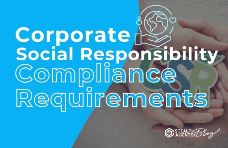 Corporate Social Responsibility Compliance Requirements