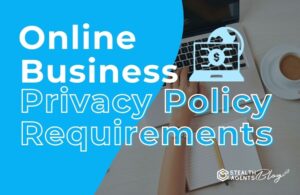 Online Business Privacy Policy Requirements