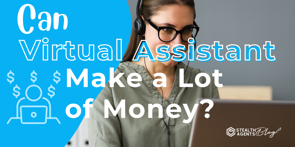 Can Virtual Assistants Make a Lot of Money