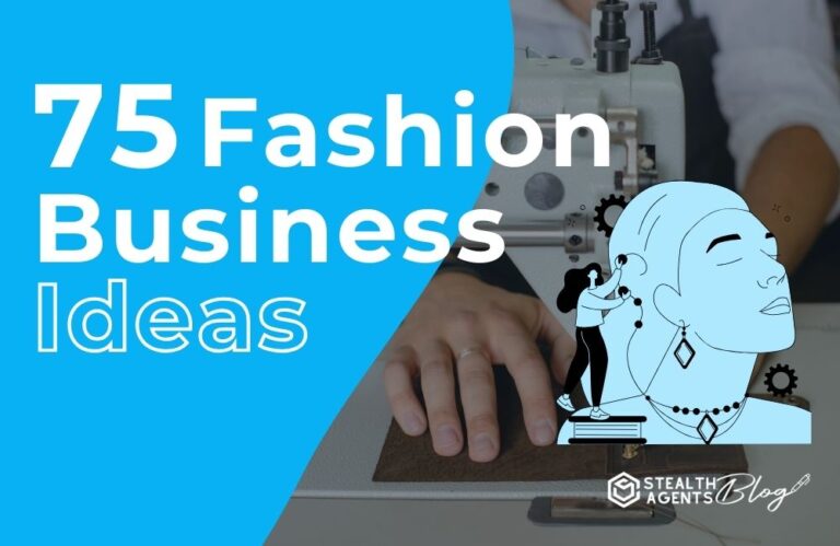 75 Fashion Business Ideas