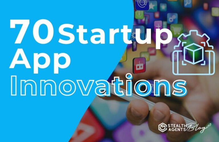 70 Startup App Innovations