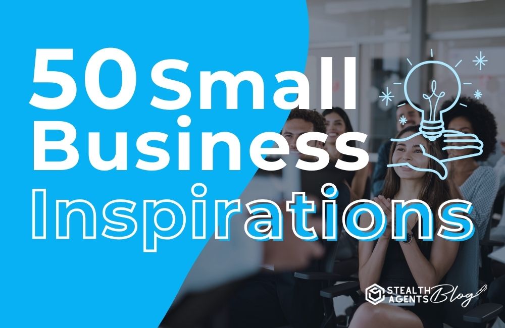 50 Small Business Inspirations