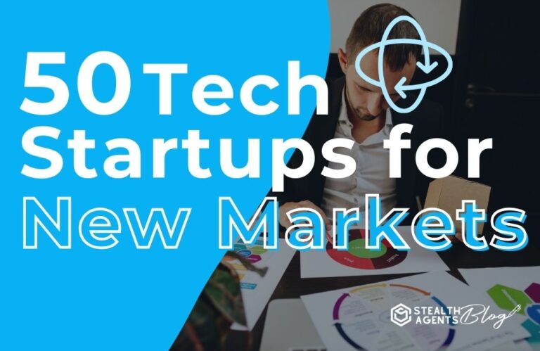 50 Tech Startups for New Markets