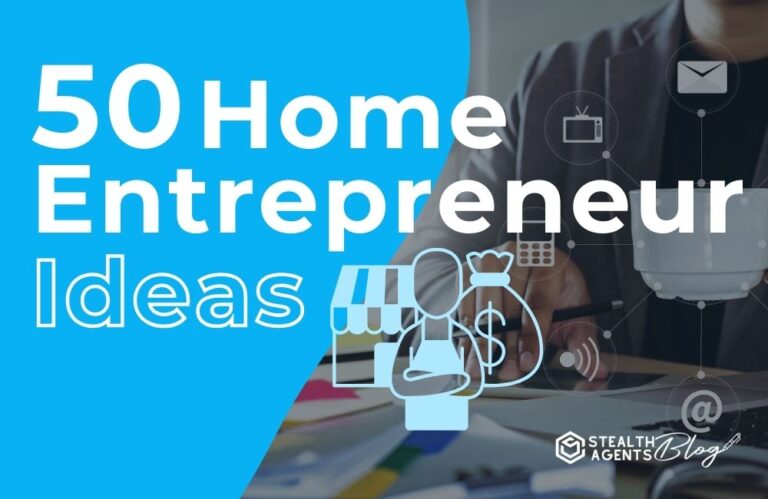 50 Home Entrepreneur Ideas