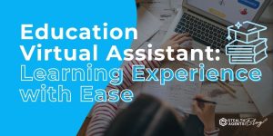 Education Virtual Assistant: Learning Experience with Ease