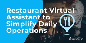 Restaurant Virtual Assistant to Simplify Daily Operations