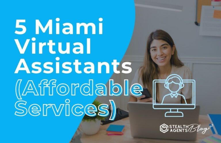 5 Miami Virtual Assistants (Affordable Services)