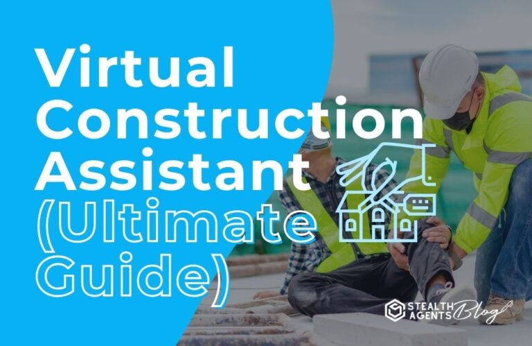 Virtual Construction Assistant (Ultimate Guide)