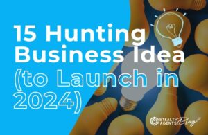 15 Hunting Business Idea (to Launch in 2024)