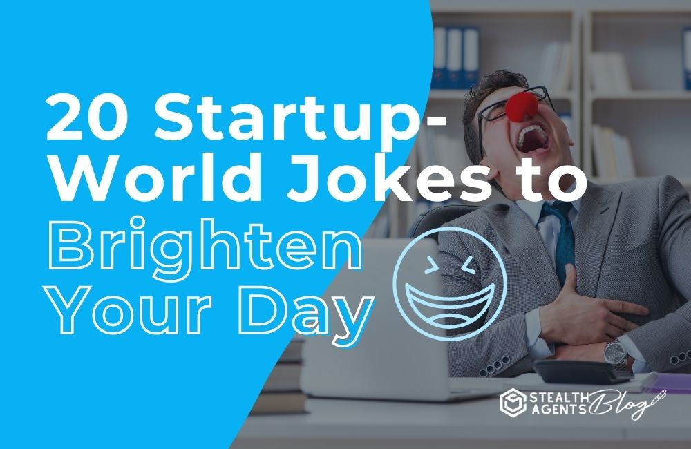 20 Startup-World Jokes to Brighten Your Day