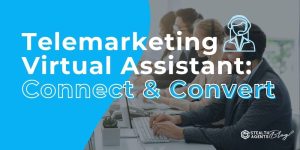 Telemarketing Virtual Assistant: Connect & Convert