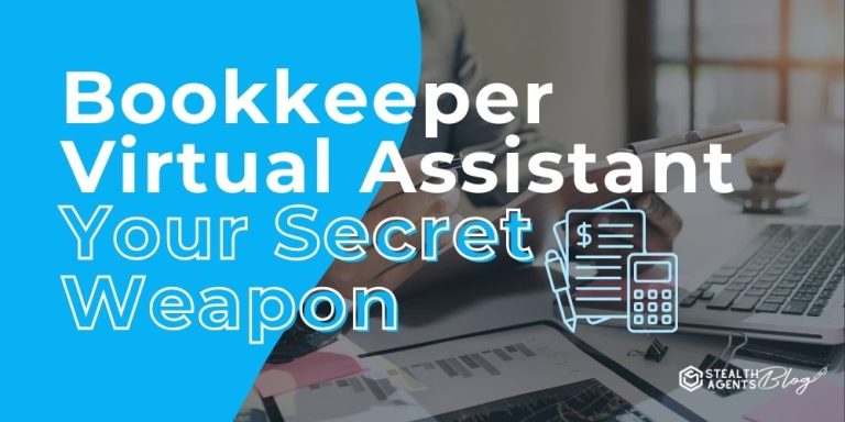 Bookkeeper Virtual Assistant Your Secret Weapon