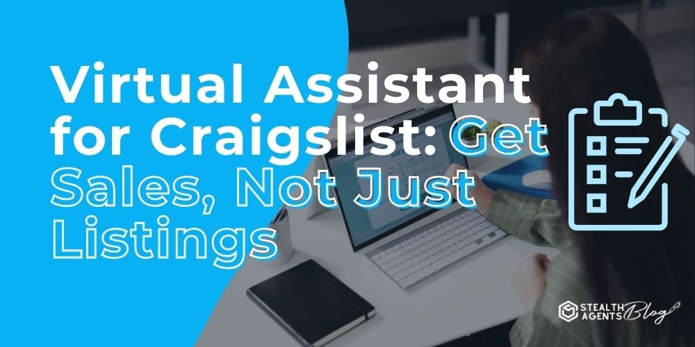 Virtual Assistant for Craigslist: Get Sales, Not Just Listings