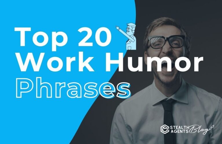 Top 20 Work Humor Phrases