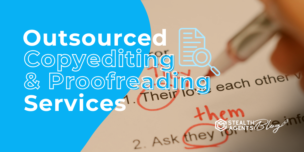 Outsourced Copyediting and Proofreading Services