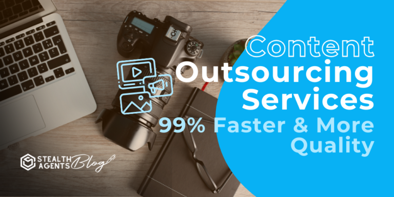 Content Outsourcing Services | 99% Faster & Quality