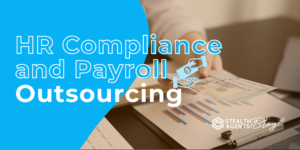 HR Compliance and Payroll Outsourcing